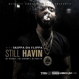 Skippa Da Flippa - Still Havin 